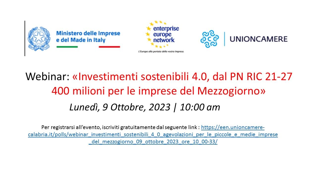 Webinar: "Investimenti sostenibili 4.0, dal PN RIC 21-27 400 milioni per le imprese del Mezzogiorno" , 09 ottobre 2023   ore  10.00