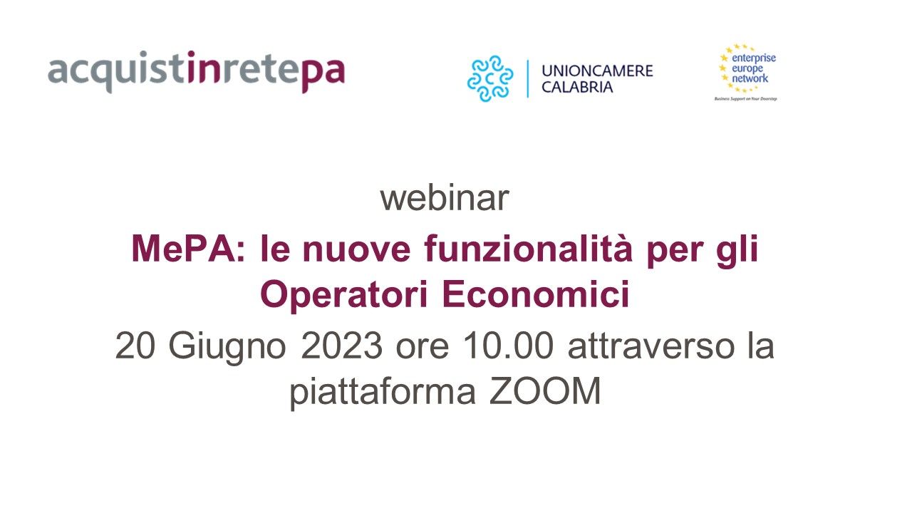 MePA: le nuove funzionalità per gli Operatori Economici 20 Giugno 2023 ore 10.00 attraverso la piattaforma ZOOM